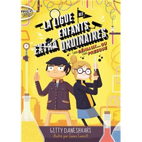 La ligue des enfants (extra) ordinaires - tome 2 Géniaux... ou presque