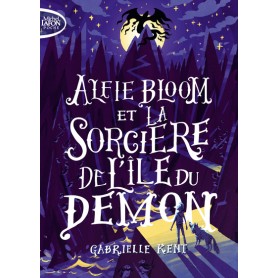 Alfie Bloom et la sorcière de l'île du démon - tome 3