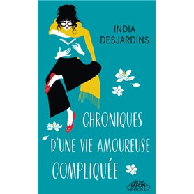 Chroniques d'une vie amoureuse compliquée