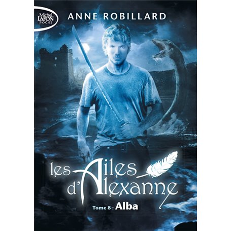 Les Ailes d'Alexanne - tome 8 Alba - Tome 8