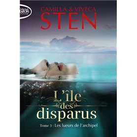 L'île des disparus - tome 3 Les lueurs de l'archipel