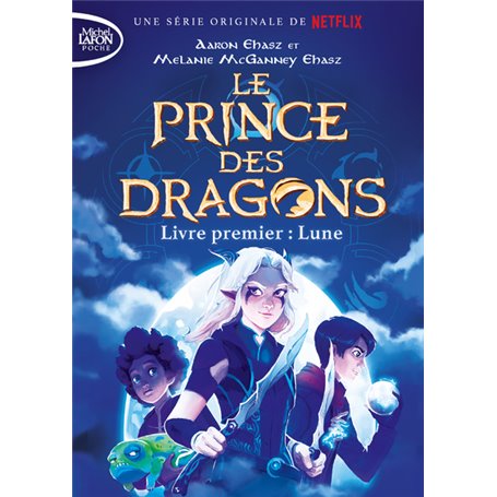 Le prince des Dragons - tome 1 Lune