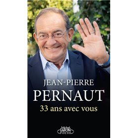 33 ans avec vous