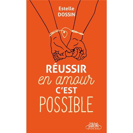 Réussir en amour c'est possible