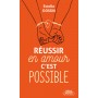 Réussir en amour c'est possible