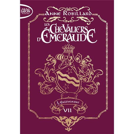 Les chevaliers d'émeraude - Edition collector - Tome 7 L'enlèvement