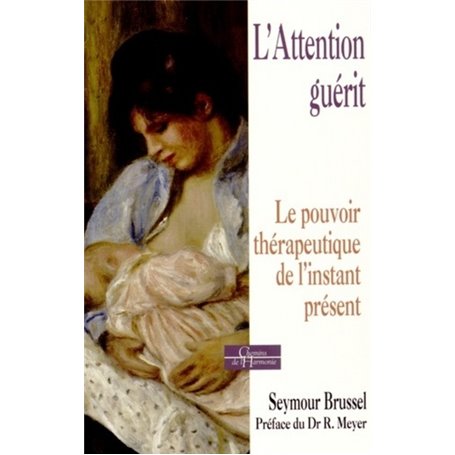 L'attention guérit