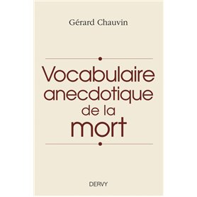 Vocabulaire anecdotique de la mort