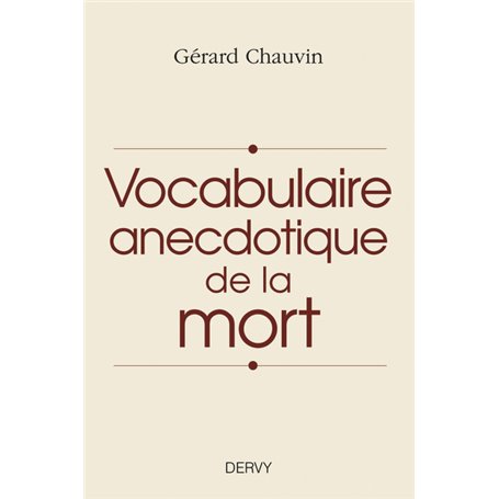 Vocabulaire anecdotique de la mort