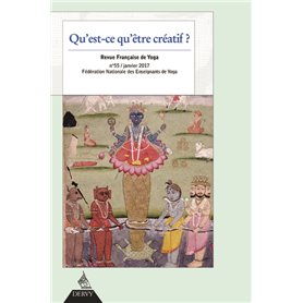 Revue Française de Yoga - N° 55 Qu'est-ce qu'être créatif ?