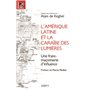 L'amérique latine et la caraïbe des lumières - Une franc-maçonnerie d'influence