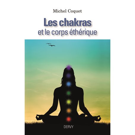 Les chakras et le corps ethérique