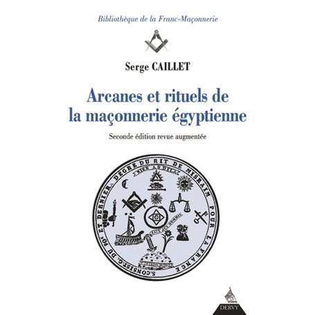 Arcanes et rituels de la franc-maconnerie Egyptienne