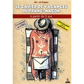 Le Cahier de Vacances du Franc-Maçon - Compagnon (2018)