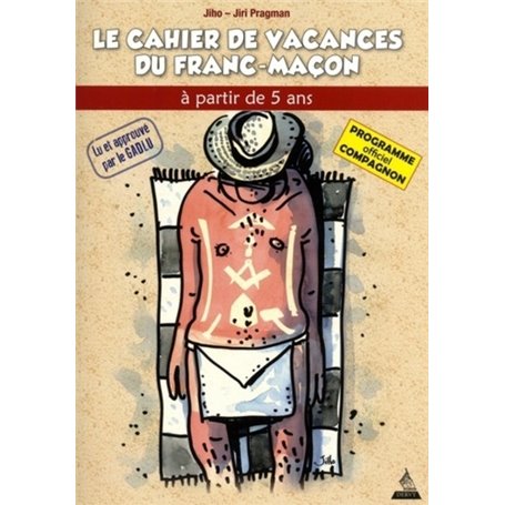 Le Cahier de Vacances du Franc-Maçon - Compagnon (2018)