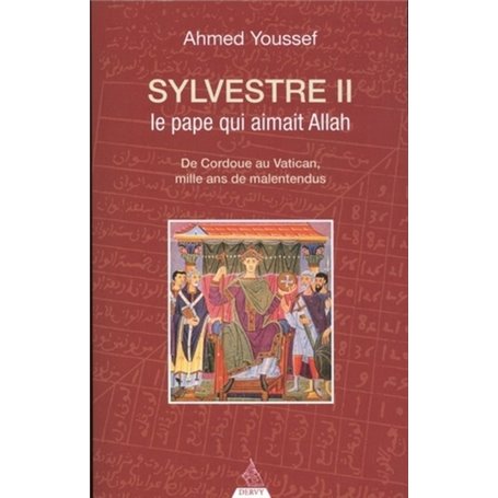 Sylvestre II, le pape qui aimait Allah