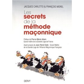 Les secrets de la méthode maçonnique