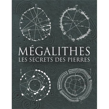 Mégalithes - Les secrets des pierres