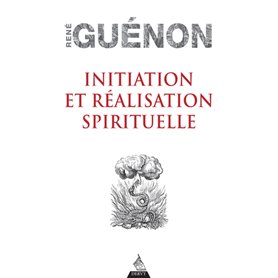 Initiation et réalisation spirituelle