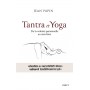 Tantra et Yoga - De la volonté personnelle au non-faire
