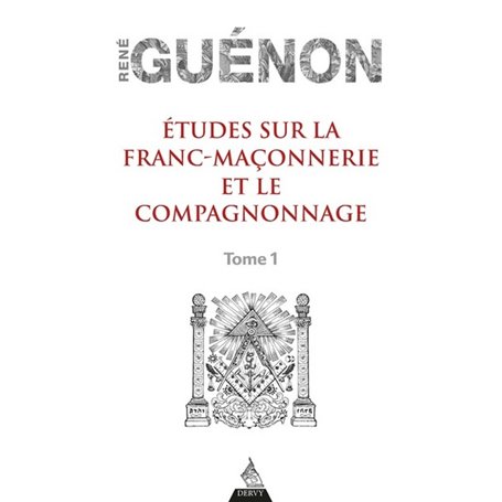 Etudes sur la franc-maçonnerie et le compagnonnage - tome 1