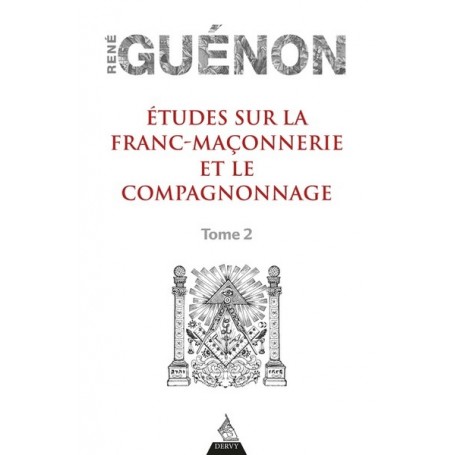 Etudes sur la franc-maçonnerie et le compagnonnage - tome 2