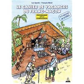 Le cahier de vacances du franc-maçon - Programme officiel compagnon