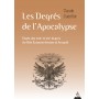 Les Degrés de l'Apocalypse - Etude des XVIIe et XIXe degrés du rite écossais ancien et accepté