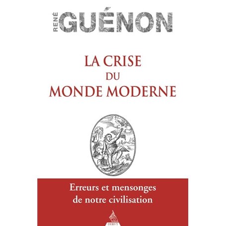 La Crise du monde moderne