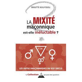 La mixité maçonnique est-elle inéluctable ?