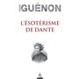 L'Ésotérisme de Dante