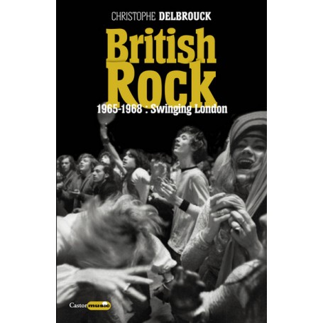 British rock - 1965-1968 : Swinging London