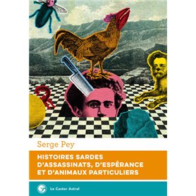 Histoires sardes d'assassinats, d'espérance et d'animaux particuliers