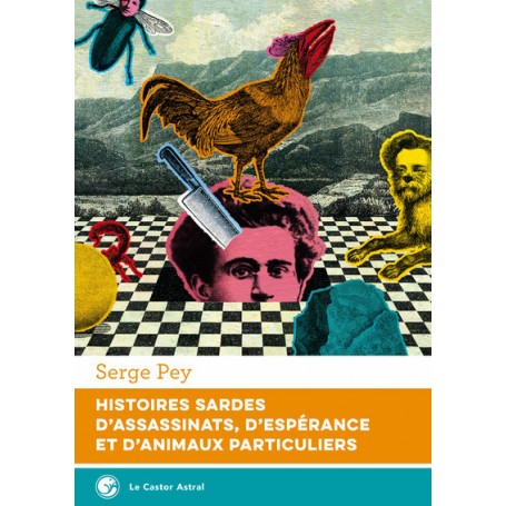 Histoires sardes d'assassinats, d'espérance et d'animaux particuliers