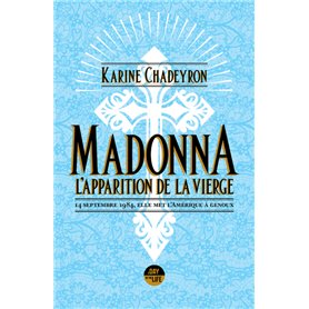Madonna, l'apparition de la Vierge