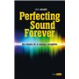 Perfecting sound forever