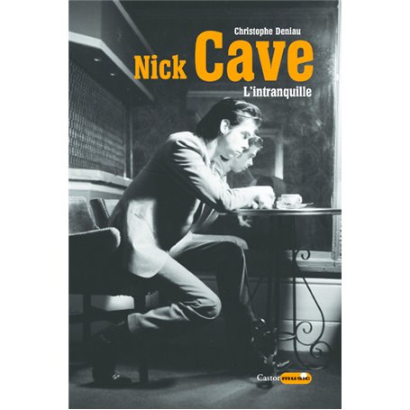 Nick Cave, l'intranquille