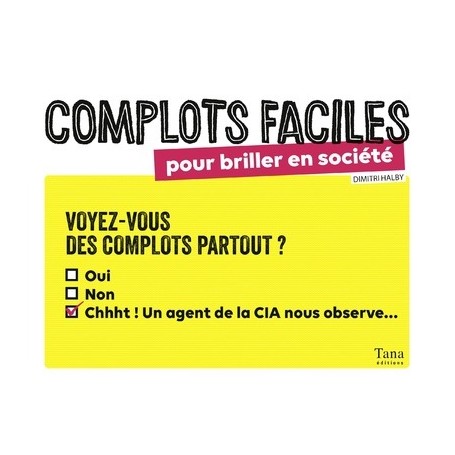 Complots faciles pour briller en société