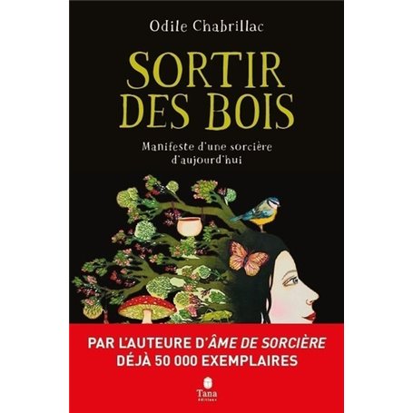 Sortir des bois - Manifeste d'une sorcière d'aujourd'hui - manifeste des sorcières pour un monde mei