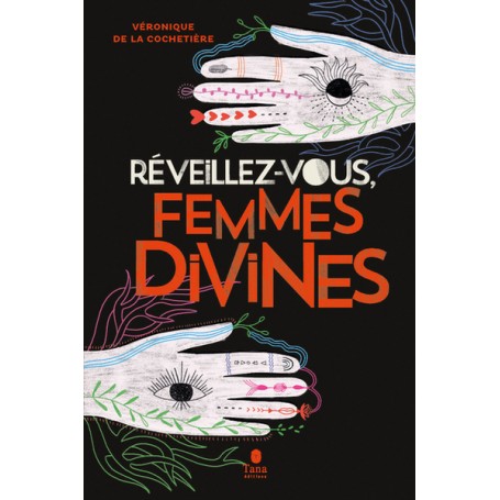 Réveillez-vous, femmes divines