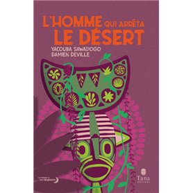 L homme qui arrêta le désert