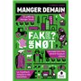 Fake or not - Manger demain