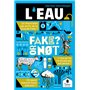 Fake or not - L'eau