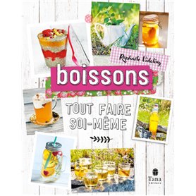 Tout faire soi-même - Boisson végétale