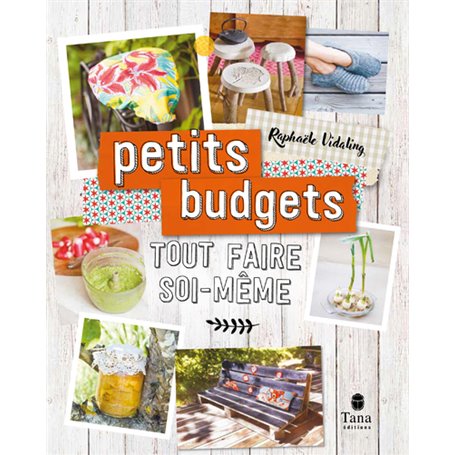 Tout faire soi-même : petits budgets