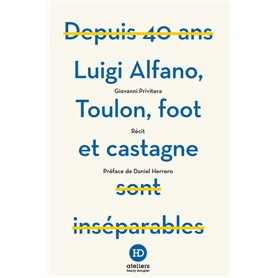 Luigi Alfano, Toulon, foot et castagne