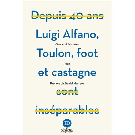 Luigi Alfano, Toulon, foot et castagne