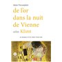 De l'or dans la nuit de Vienne selon Klimt