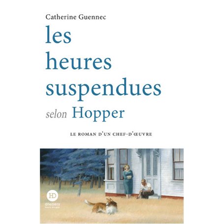 Les heures suspendues selon Hopper