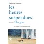 Les heures suspendues selon Hopper